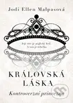 Kontroverzní princezna (Její otec je anglický král. A ona je rebelka.) - kniha z kategorie Romantická