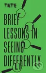 Brief Lessons in Seeing Differently - Frances Ambler - kniha z kategorie Umění, design a architektura