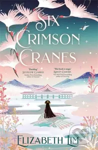 Six Crimson Cranes - Elizabeth Lim - kniha z kategorie Beletrie pro děti