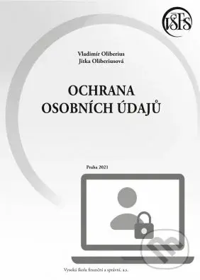 Ochrana osobních údajů - Vladimír Oliberius, Jitka Oliberiusová - kniha z kategorie Pracovní právo