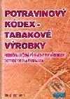 Potravinový kódex - tabakové výrobky - Kolektív autorov