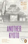 Another Kyoto - Alex Kerr, Kathy Arlyn Sokol - kniha z kategorie Průvodci Asií