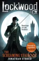 The Screaming Staircase - Jonathan Stroud - kniha z kategorie Beletrie pro děti