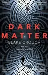 Dark Matter - Blake Crouch