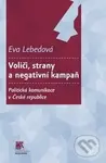 Voliči, strany a negativní kampaň (Politická komunikace v České republice) - kniha z kategorie Etiketa