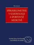 Spiroergometrie v kardiologii a sportovní medicíně - kniha z kategorie Medicína