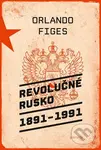 Revolučné Rusko 1891 – 1991 - Orlando Figes - kniha z kategorie Historie