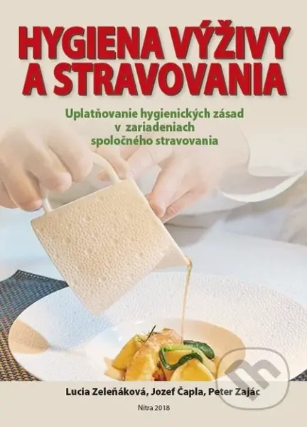 Hygiena výživy a stravovania (Uplatňovanie hygienických zásad v zariadeniach spoločného stravovania) - kniha z kategorie Učebnice a slovníky