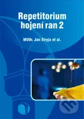 Repetitorium hojení ran 2 - Jan Stryja - kniha z kategorie Pečovatelství