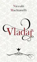 Vladař - Niccoló Machiavelli - kniha z kategorie Beletrie