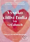 Vysoko citliví ľudia vo vzťahoch (Vnímavosť je superschopnosť) - kniha z kategorie Psychologie
