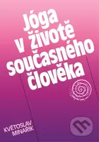 Jóga v životě současného člověka - Květoslav Minařík - kniha z kategorie Individuální sporty