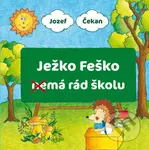 Ježko Feško nemá rád školu - Jozef Čekan - kniha z kategorie Pohádky