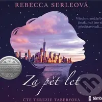 Za pět let - Rebecca Serleová - audiokniha z kategorie Společenská beletrie