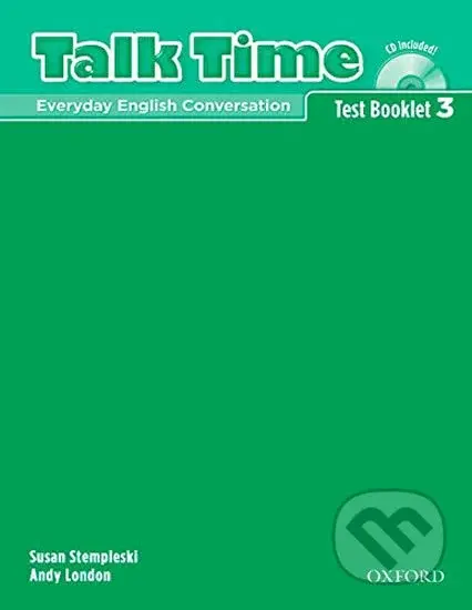 Talk Time 3: Test Booklet with Audio CD - Susan Stempleski - kniha z kategorie Jazykové učebnice a slovníky
