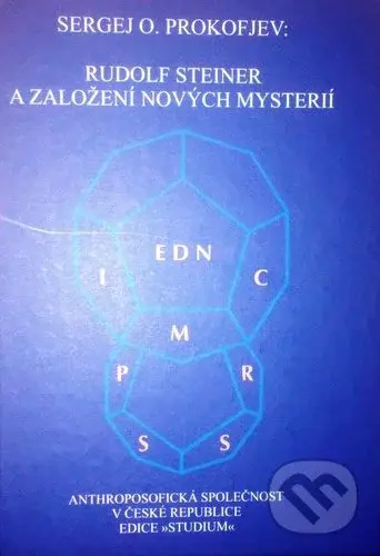 Rudolf Steiner a založení nových mysterií - Sergej O. Prokofjev - kniha z kategorie Spiritualita