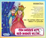 Čím môžeš byť, keď budeš veľká... (Vieš, čím všetkým môžeš byť? Môžem ti to prezradiť.) - kniha z kategorie Pro děti