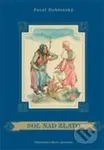 Soľ nad zlato - Pavol Dobšinský, Emil Makovický (ilustrátor) - kniha z kategorie Pro děti