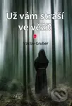 Už vám straší ve věži? - Václav Gruber - kniha z kategorie Beletrie