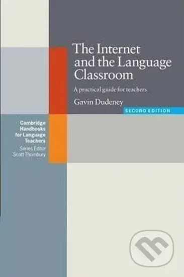 Internet and the Language Classroom, The: PB - Gavin Dudeney - kniha z kategorie Jazykové učebnice a slovníky