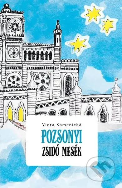 Pozsonyi zsidó mesék - Viera Kamenická - kniha z kategorie Pohádky