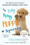 Easy Peasy Puppy Squeezy (Your simple step-by-step guide to raising and training a happy puppy) - kniha z kategorie Hobby