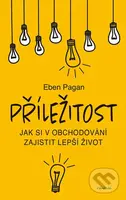 Příležitost (Jak si v obchodování zajistit lepší život) - kniha z kategorie Motivace a seberozvoj