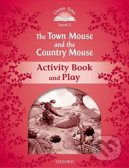 The Town Mouse and the Country Mouse Activity Book and Play (2nd) - kniha z kategorie Beletrie pro děti