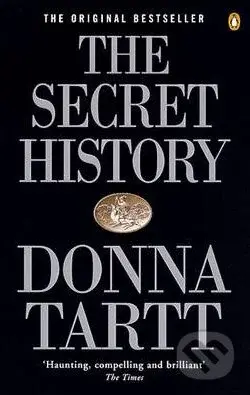 The Secret History - Donna Tartt - kniha z kategorie Společenská beletrie