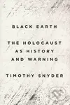Black Earth (The Holocaust as History and Warning)