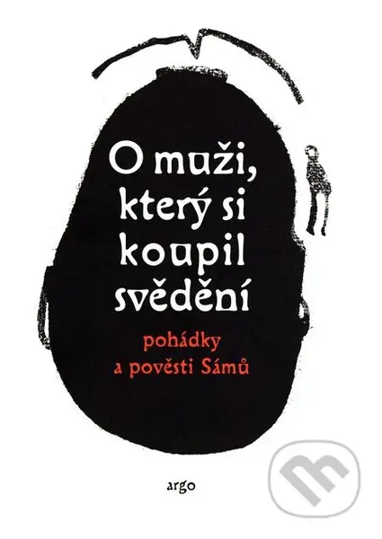 O muži, který si koupil svědění (Laponské mýty - pohádky a pověsti Sámů) - kniha z kategorie Pohádky