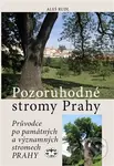Pozoruhodné stromy Prahy (Průvodce po památných a významných stromech Prahy) - kniha z kategorie Dům, byt a zahrada