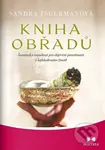 Kniha obřadů (Šamanská moudrost pro objevení posvátnosti v každodenním životě) - kniha z kategorie Ezoterika