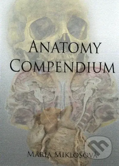 Anatomy Compendium - Mária Miklošová - kniha z kategorie Vysoké školy