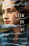 Vítr to ví (Cizinkou ve vlastní minulosti) - Amy Harmon - kniha z kategorie Společenská beletrie