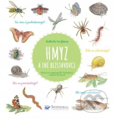 Hmyz a iné bezstavovce - Natalie Tordjman, Judith Gueyfier, Julien Norwood - kniha z kategorie Biologie