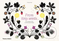 From Tiny Seeds (The Amazing Story of How Plants Travel) - kniha z kategorie Beletrie pro děti
