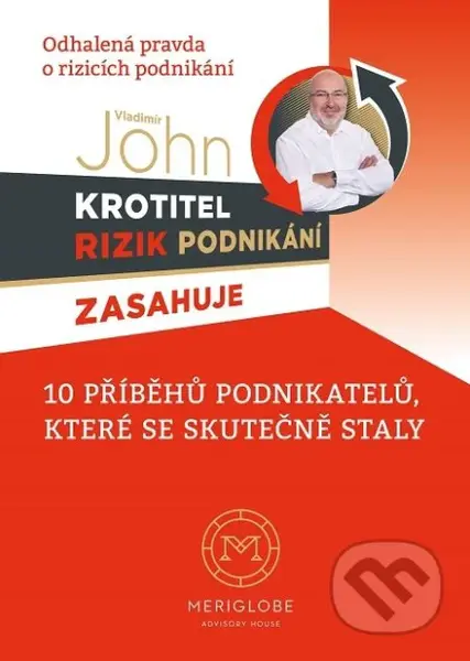 Krotitel rizik podnikání (10 příběhů podnikatelů, které se skutečně staly) - kniha z kategorie Podnikání