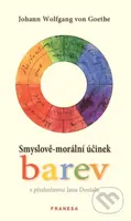 Smyslově-morální účinek barev - Johann Wolfgang von Goethe - kniha z kategorie Psychologie