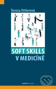 Soft skills v medicíně - Tereza Ettlerová
