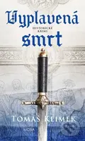 Vyplavená smrt - Tomáš Klimek - kniha z kategorie Detektivky, thrillery a horory