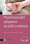 Psychosociální adaptace ve stáří a nemoci - Hana Ptáčková, Radek Ptáček - kniha z kategorie Sociální péče