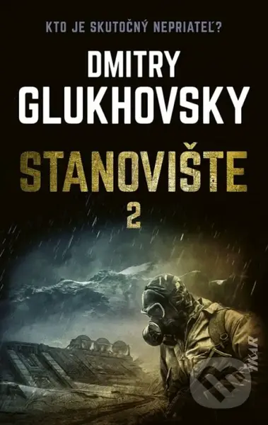 Stanovište (2. diel) - Dmitry Glukhovsky - kniha z kategorie Sci-fi
