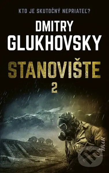 Stanovište (2. diel) - Dmitry Glukhovsky