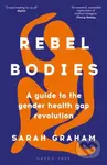 Rebel Bodies (A guide to the gender health gap revolution) - kniha z kategorie Humanitní a společenské vědy