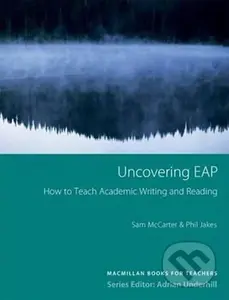 Uncovering EAP: (New TDS) - Sam McCarter - kniha z kategorie Jazykové učebnice a slovníky