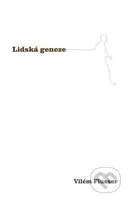 Lidská geneze - Vilém Flusser - kniha z kategorie Filozofie