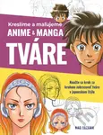 Kreslíme a maľujeme anime & manga tváre - Nao Yazawa - kniha z kategorie Příručky