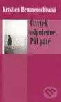 Čtvrtek odpoledne. Půl páté - Kristien Hemmerechts - kniha z kategorie Společenská beletrie