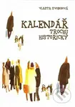 Kalendář trochu historický - Vlasta Svobodová - kniha z kategorie Beletrie